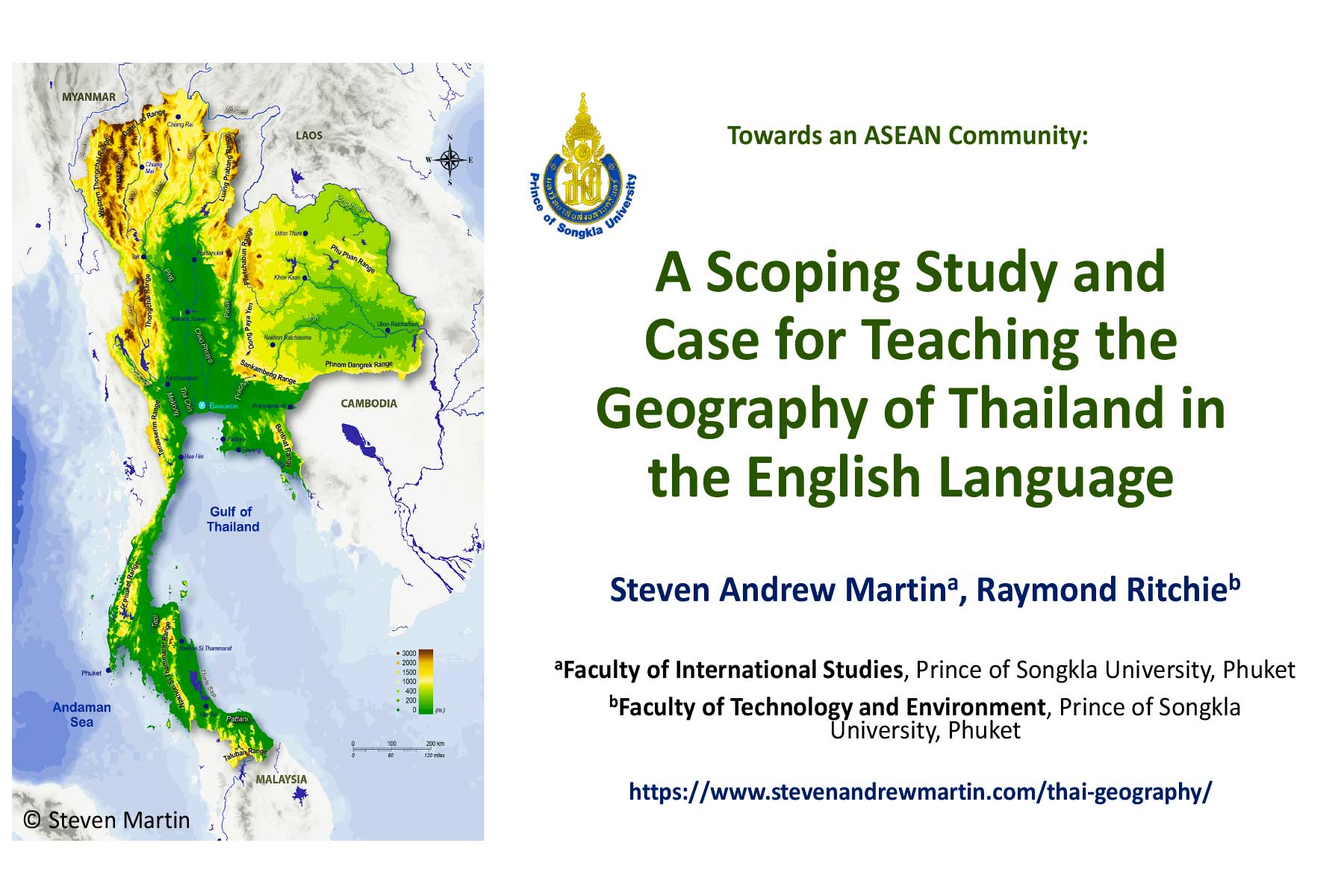 Martin, S. A., & Ritchie, R. (2018).Towards an ASEAN community: A scoping study and case for teaching the geography of Thailand in the English language.